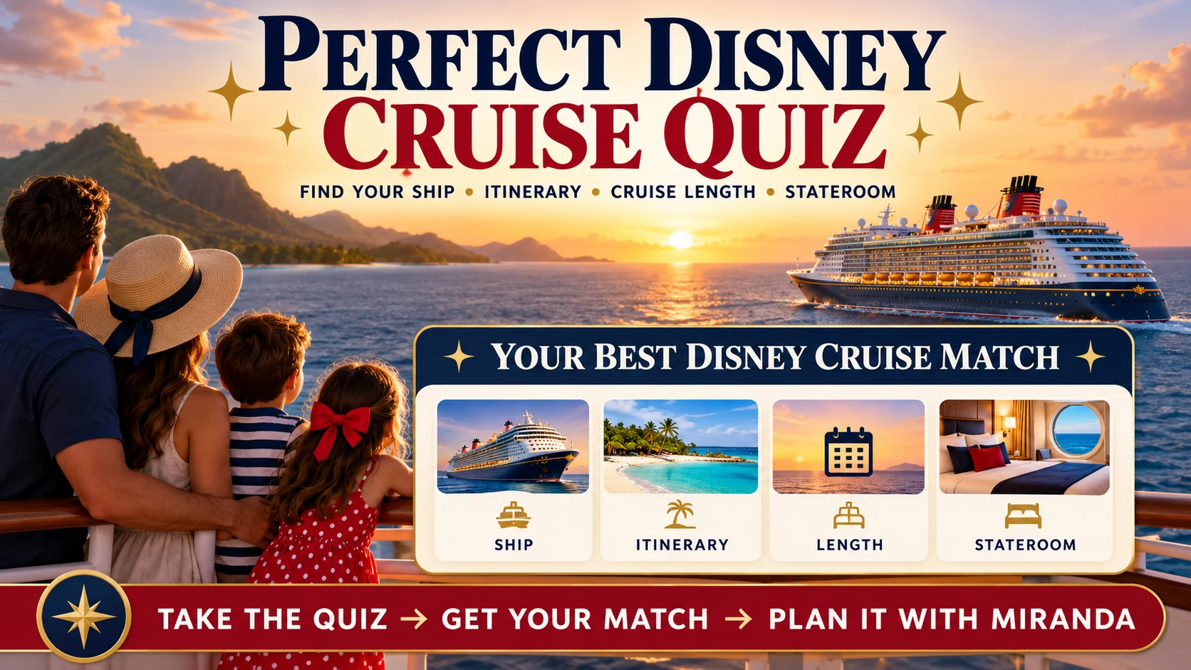 Perfect Disney Cruise Quiz helping travelers match a Disney cruise ship, itinerary, cruise length and stateroom to their travel style
